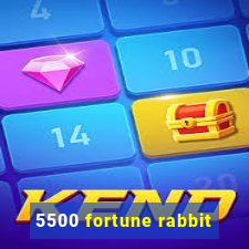 5500 fortune rabbit